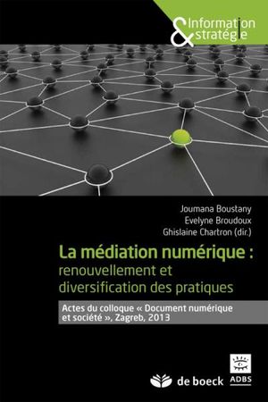 La médiation numérique renouvellement et diversification des pratiques