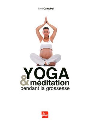 Yoga et méditation pendant la grossesse