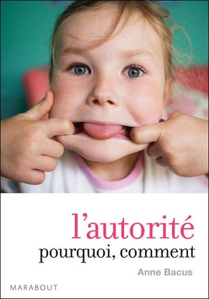 L'autorité, pourquoi, comment