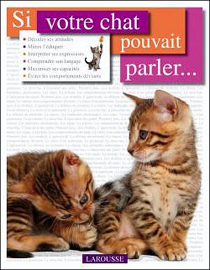 Si votre chat pouvait parler