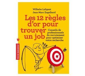 12 règles d'or pour trouver un job