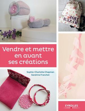 Vendre et mettre en avant ses créations