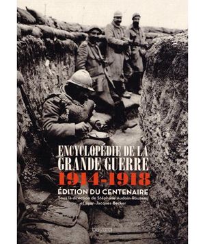 Encyclopédie de la Grande Guerre, 1914-1918
