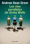 Les Vies parallèles de Greta Wells