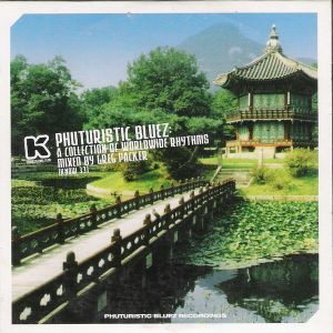 Phuturistic Bluez: A Collection of Worldwide Rhythms