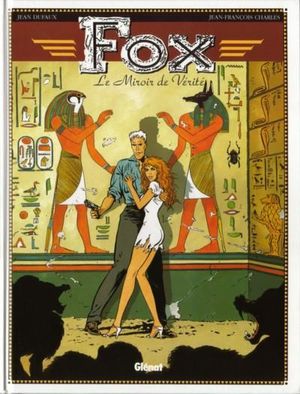 Le Miroir de vérité - Fox, tome 2