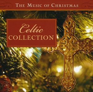 Celtic Collection: The Music of Christmas