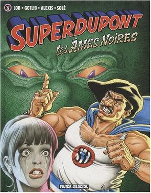 Les Âmes noires - SuperDupont, tome 5