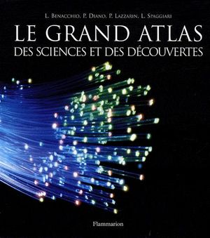 Le grand Atlas des sciences et des découvertes