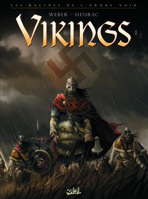 Vikings : Les Racines de l'ordre noir, tome 1