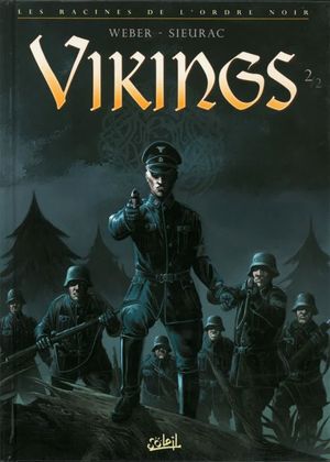 Les racines de l'ordre noir - Vikings, tome 2