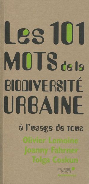101 mots de la biodiversité urbaine