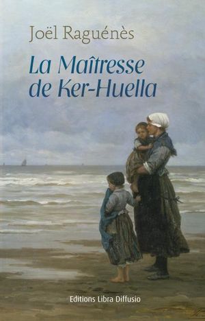 La maîtresse de Ker-Huella