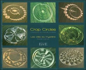 Crop circles, les clés du mystère