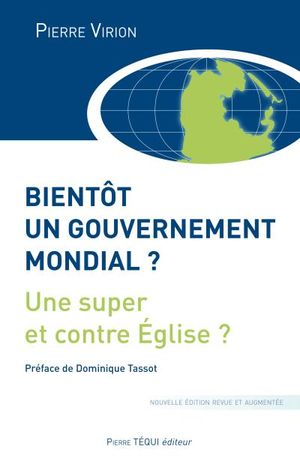 Bientôt un gouvernement mondial ?