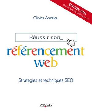 Réussir son référencement Web 2013