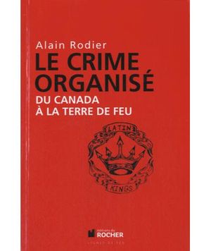 Le crime organisé sur le continent américain