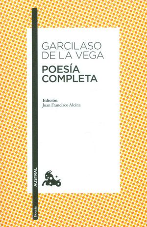 Garcilaso de la Vega - Poesía completa