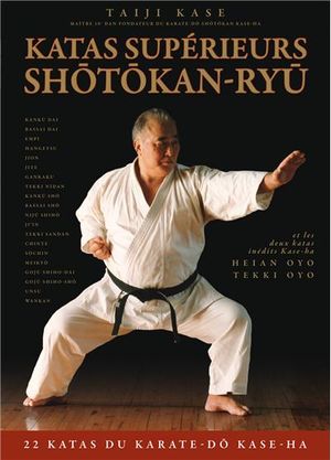 Katas supérieurs, shotokan-ryu