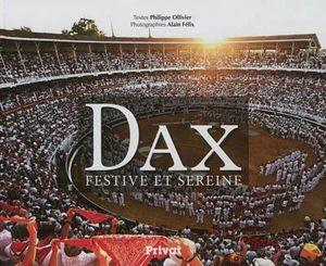 Dax, festive et sereine