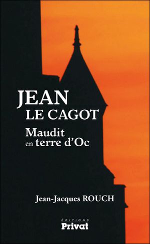 Jean le cagot, Maudit en terre d’Oc