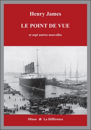 Le Point de vue, et 7 autres nouvelles