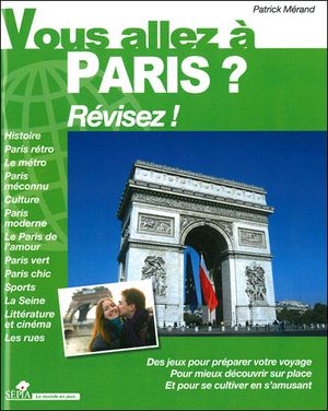 Vous allez à Paris ? Révisez !