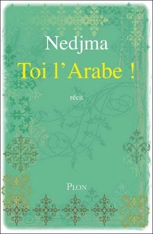 Toi l'Arabe