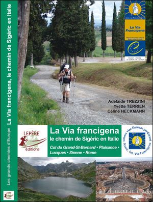 La via francigena le chemin de sigeric en Italie