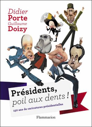 Présidents, poil aux dents !