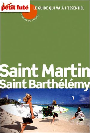 Petit Futé Saint-Martin, Saint-Barthélemy