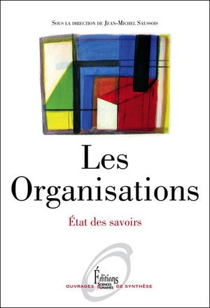 Les organisations, état des savoirs