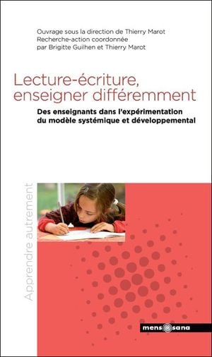 Lecture écriture, enseigner différemment