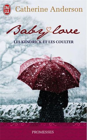 Baby love, les Kendrick et les Coulter