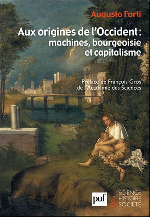 Aux origines de l'Occident : machines, bourgeoisie et capitalisme