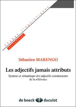 Les adjectifs jamais attributs