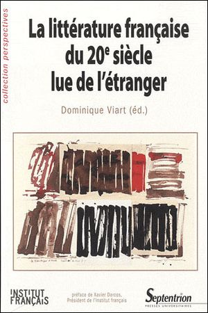 La littérature française du XXème siècle lue de l'étranger