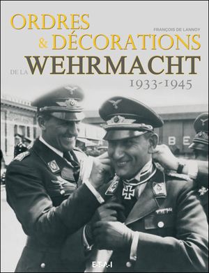 Ordres et décorations de la Wehrmacht : 1933-1945