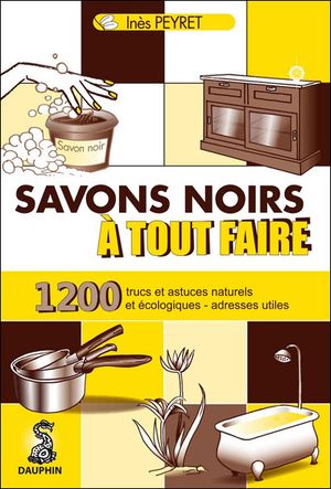 Savons noirs à tout faire