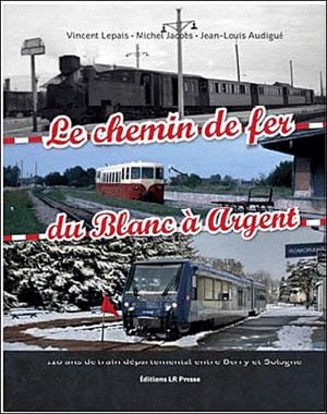 Le chemin de fer du Blanc à Argent