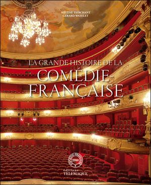 Le grand livre de la Comédie Française