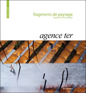 Fragments de paysage - Agence Ter