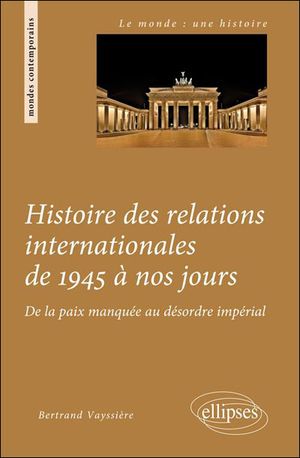 Histoire des relations internationales de 1945 à nos jours