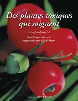 Plantes toxiques qui soignent