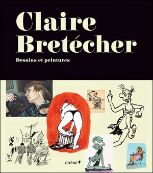 Claire Bretécher, dessins et peintures