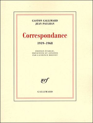 Correspondance Gaston Gallimard et Jean Paulhan