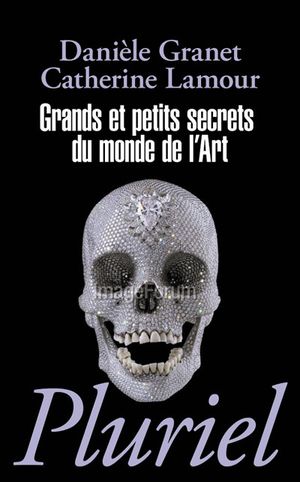 Grands et petits secrets du monde de l'art