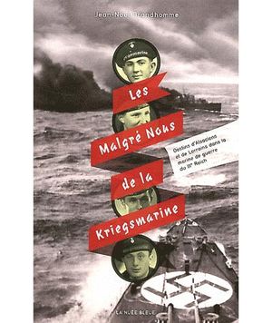 Les malgré nous de la Kriegsmarine