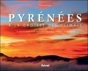 Pyrénées, à la croisée des climats