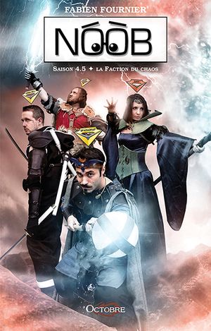 La faction du chaos - Noob , Saison 4, tome 5